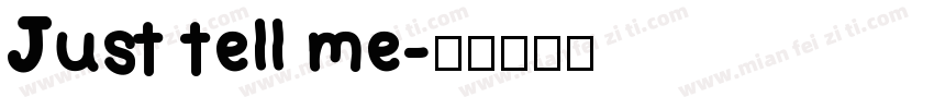 Just tell me字体转换